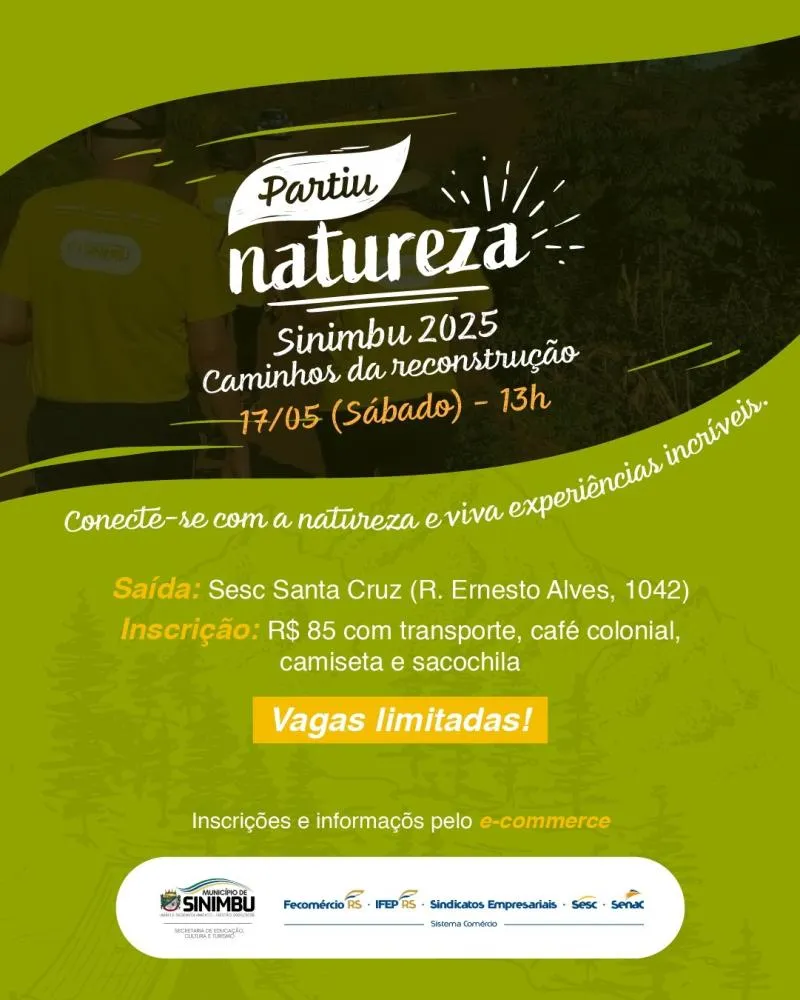 Caminhada Partiu Natureza: Sinimbu 2025 – Caminhos da Reconstrução acontece no dia 17 de maio
